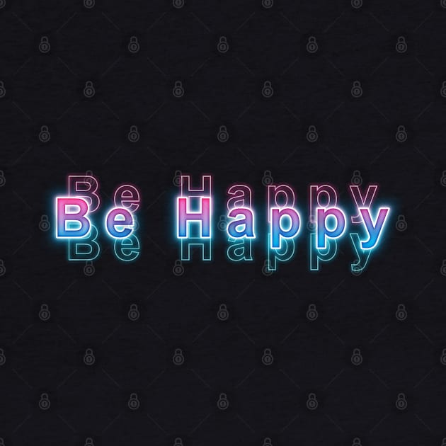 Be Happy by Sanzida Design